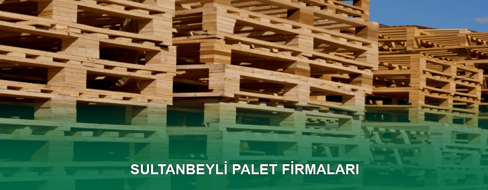 Sultanbeyli Ahşap Palet
