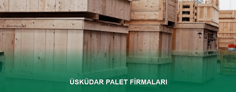 Üsküdar Ahşap Palet
